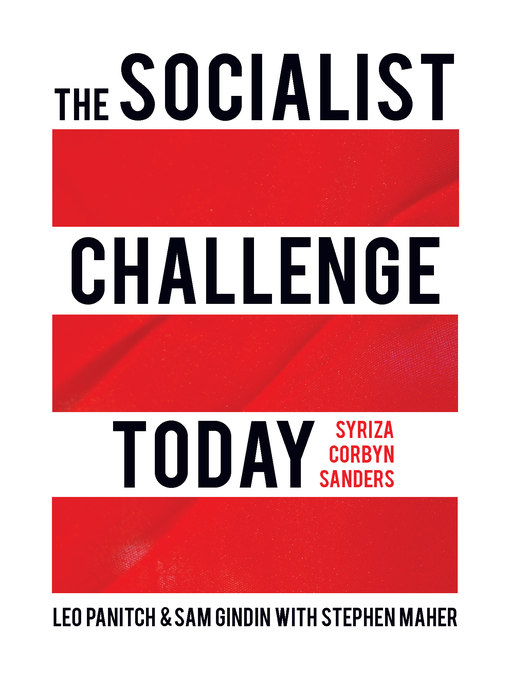 Title details for The Socialist Challenge Today by Leo Panitch - Available